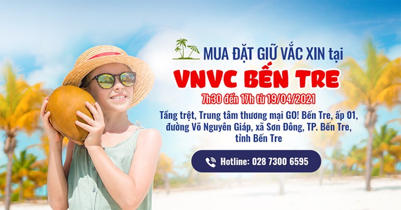 Địa chỉ Trung tâm tiêm chủng vắc xin VNVC Bến Tre ở đâu?