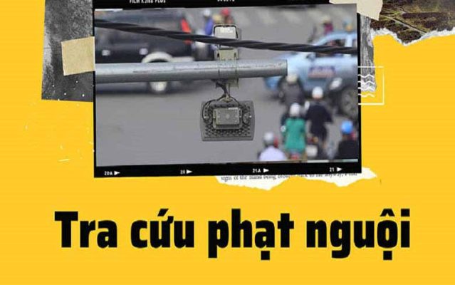 Tra cứu phạt nguội ở đâu? Cách tra cứu chuẩn xác nhất?