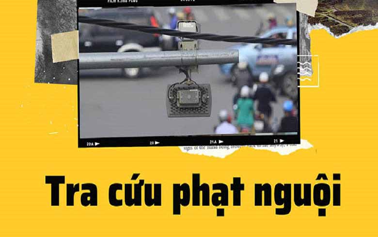 Tra cứu phạt nguội ở đâu? Cách tra cứu chuẩn xác nhất?