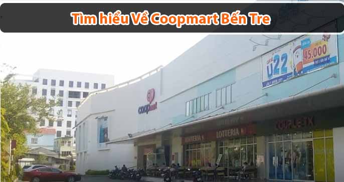 Coopmart Bến Tre - Siêu thị mang đến nhiều ưu đãi cho khách hàng