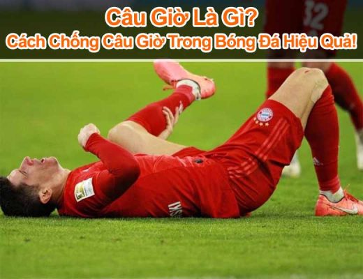 Câu Giờ Là Gì? Cách Chống Câu Giờ Trong Bóng Đá Hiệu Quả!