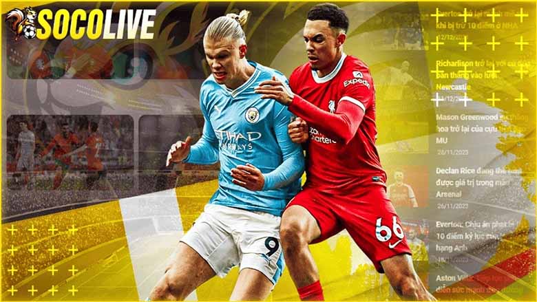 Xem Bóng Đá Socolive – Trải Nghiệm Đỉnh Cao Dành Cho Tín Đồ Túc Cầu 