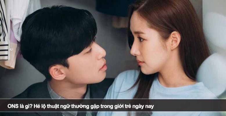 ONS là gì? Hé lộ thuật ngữ thường gặp trong giới trẻ ngày nay