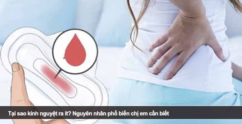 Tại sao kinh nguyệt ra ít? Nguyên nhân phổ biến chị em cần biết