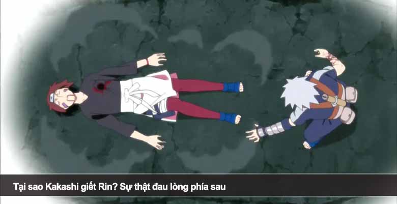 Tại sao Kakashi giết Rin? Sự thật đau lòng phía sau